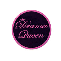 Drama Queen Button - Bulk 12 Pack