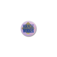 Miracle Worker Satin Button - Bulk 6 Pack