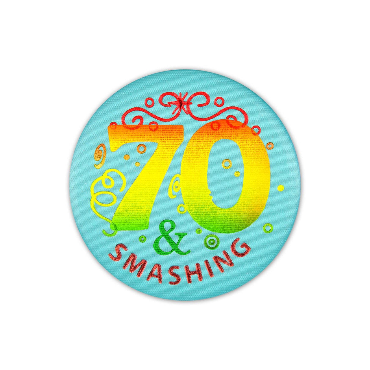 70/Smashing Satin Button - Bulk 6 Pack