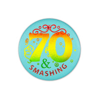 70/Smashing Satin Button - Bulk 6 Pack