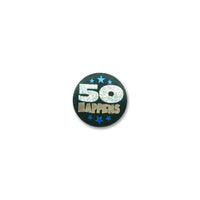 50 Happens Satin Button - Bulk 6 Pack