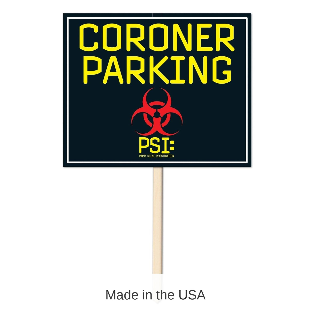 6 Pack Bulk Coroner Parking Party Yard Sign