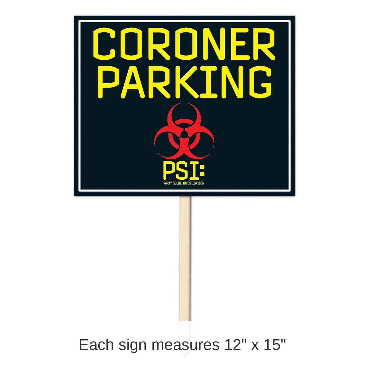 6 Pack Bulk Coroner Parking Party Yard Sign