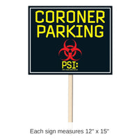 6 Pack Bulk Coroner Parking Party Yard Sign