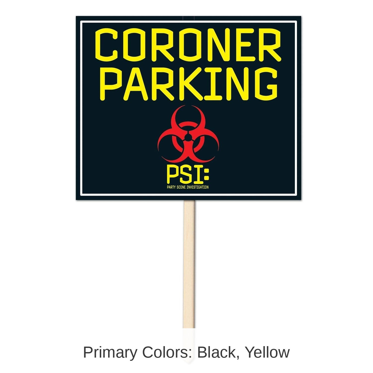 6 Pack Bulk Coroner Parking Party Yard Sign