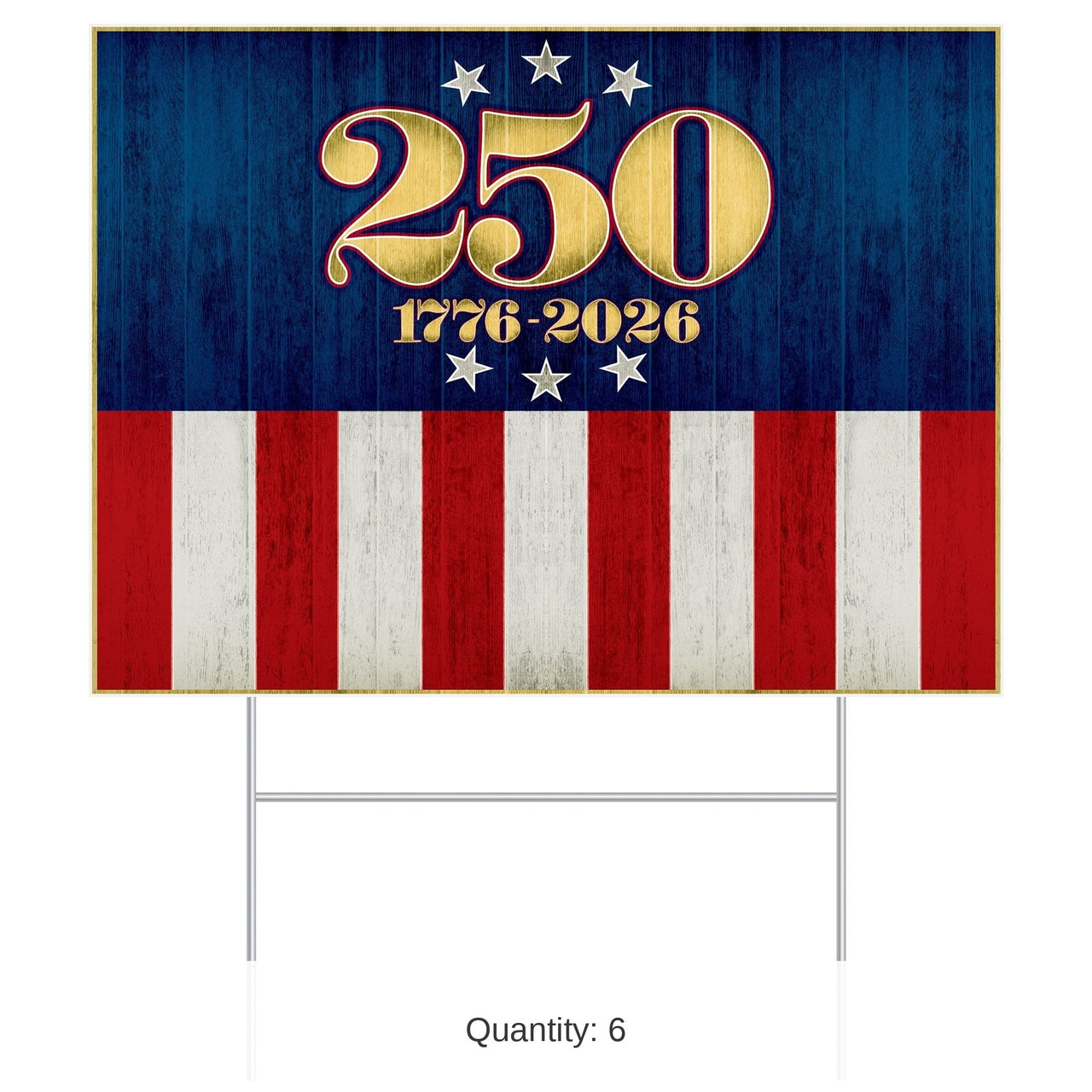 6 Pack Bulk Semiquincentennial Plastic Yard Sign with H-Stake