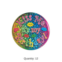 12 Pack Bulk Kiss Me It's My Birthday! Button