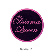 12 Pack Bulk Drama Queen Button