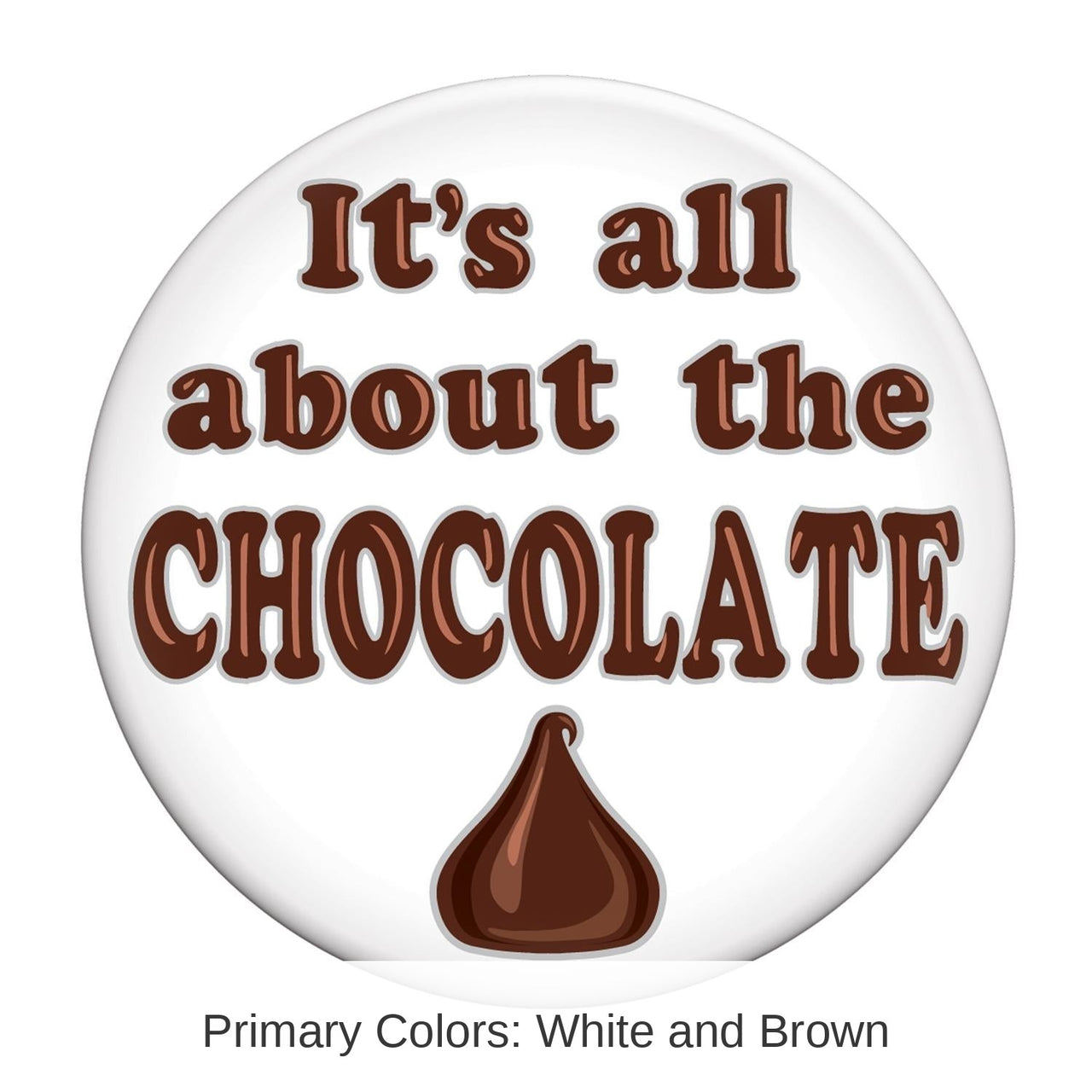 12 Pack Bulk It's All About The Chocolate Button