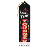6 Pack Bulk Another Year Younger Award Ribbon