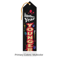 6 Pack Bulk Another Year Younger Award Ribbon