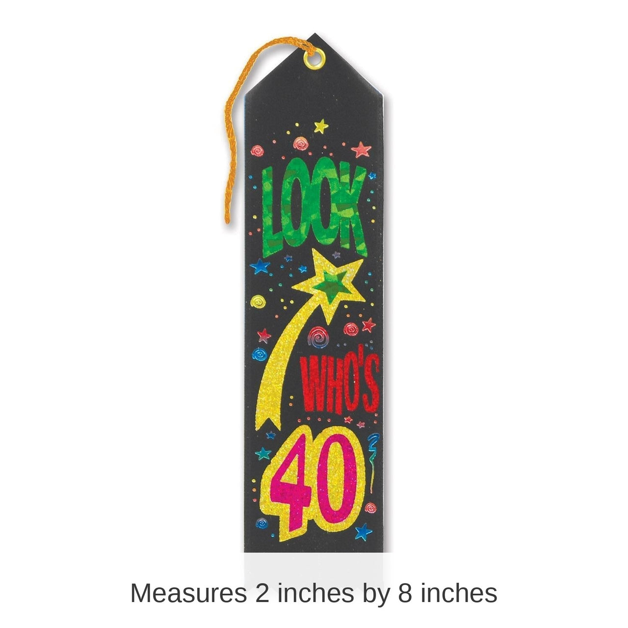 6 Pack Bulk Look Who's 40 Award Ribbon