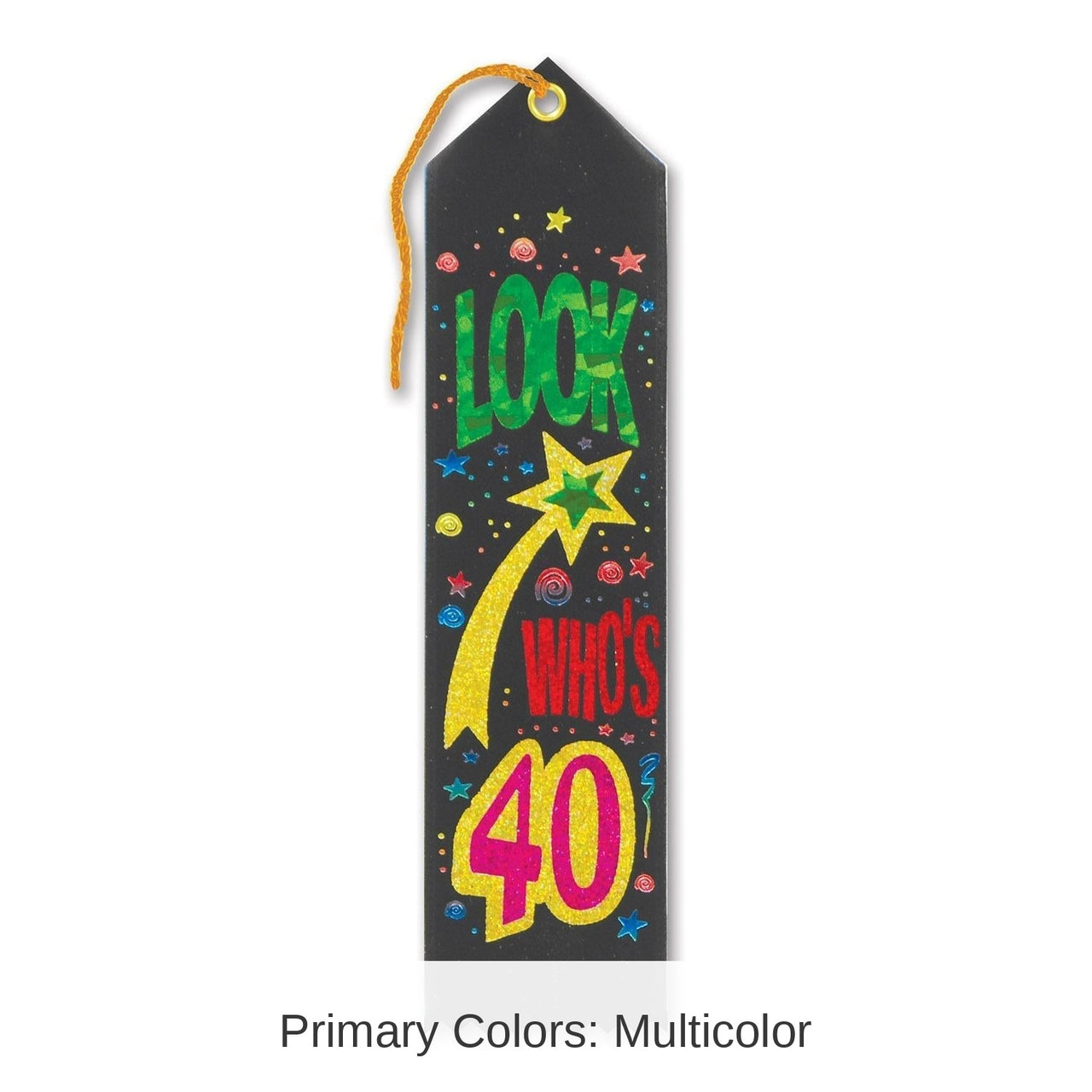6 Pack Bulk Look Who's 40 Award Ribbon