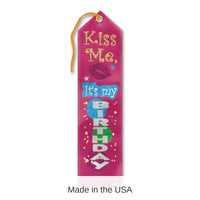 6 Pack Bulk Kiss Me - It's My Birthday Award Ribbon