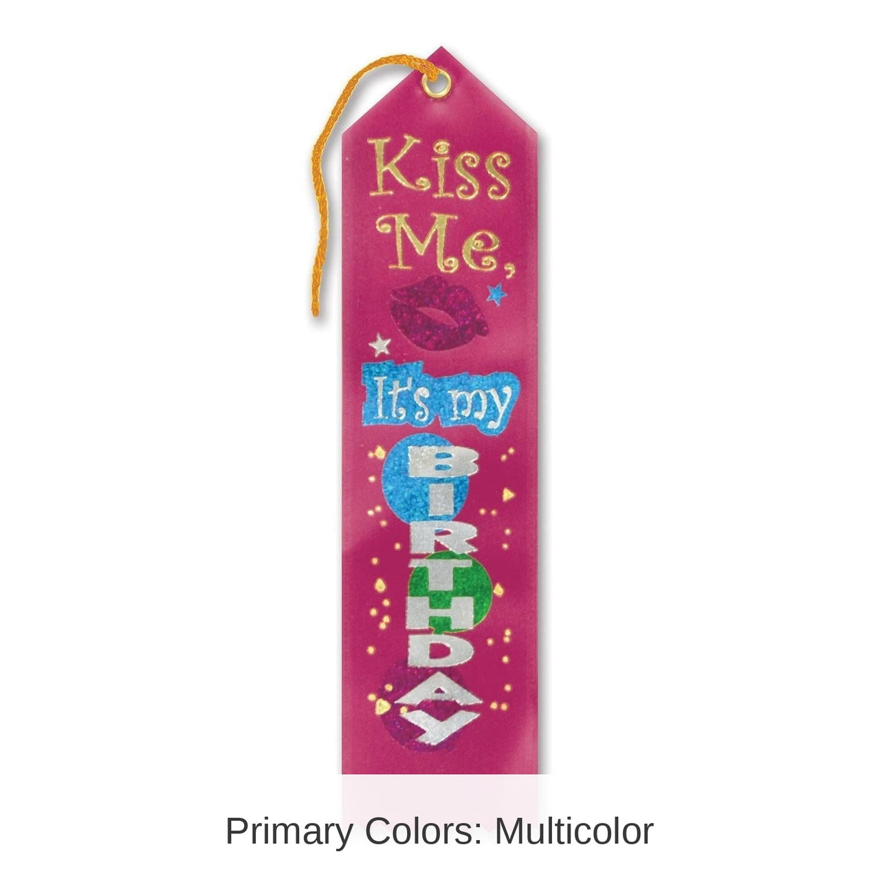 6 Pack Bulk Kiss Me - It's My Birthday Award Ribbon