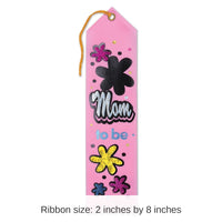 6 Pack Bulk Mom To Be Award Ribbon with Flowers