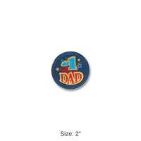 6 Pack Bulk Father's Day #1 Dad Satin Button