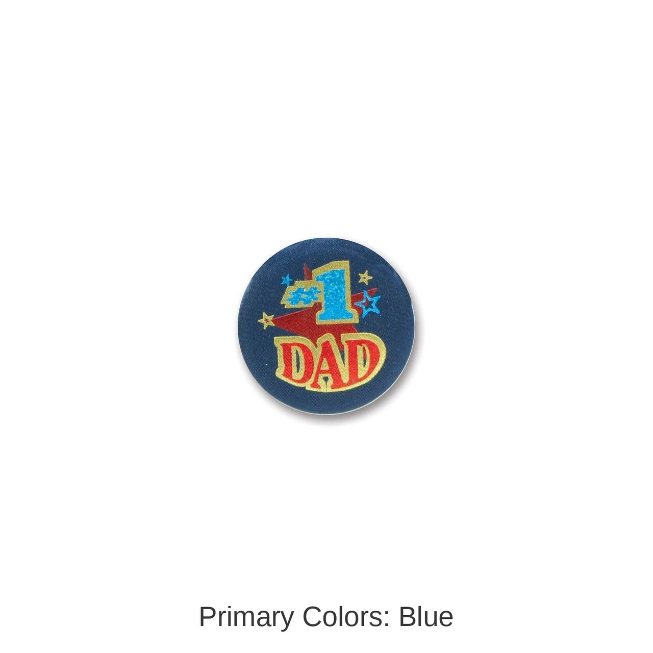 6 Pack Bulk Father's Day #1 Dad Satin Button