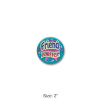 6 Pack Bulk Friend Forever Satin Button