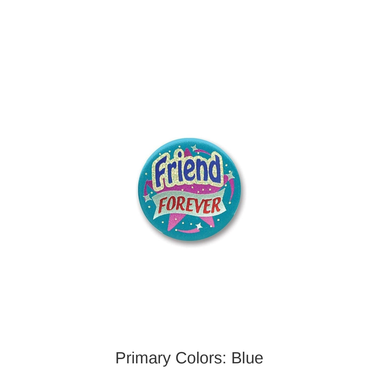 6 Pack Bulk Friend Forever Satin Button
