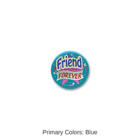 6 Pack Bulk Friend Forever Satin Button