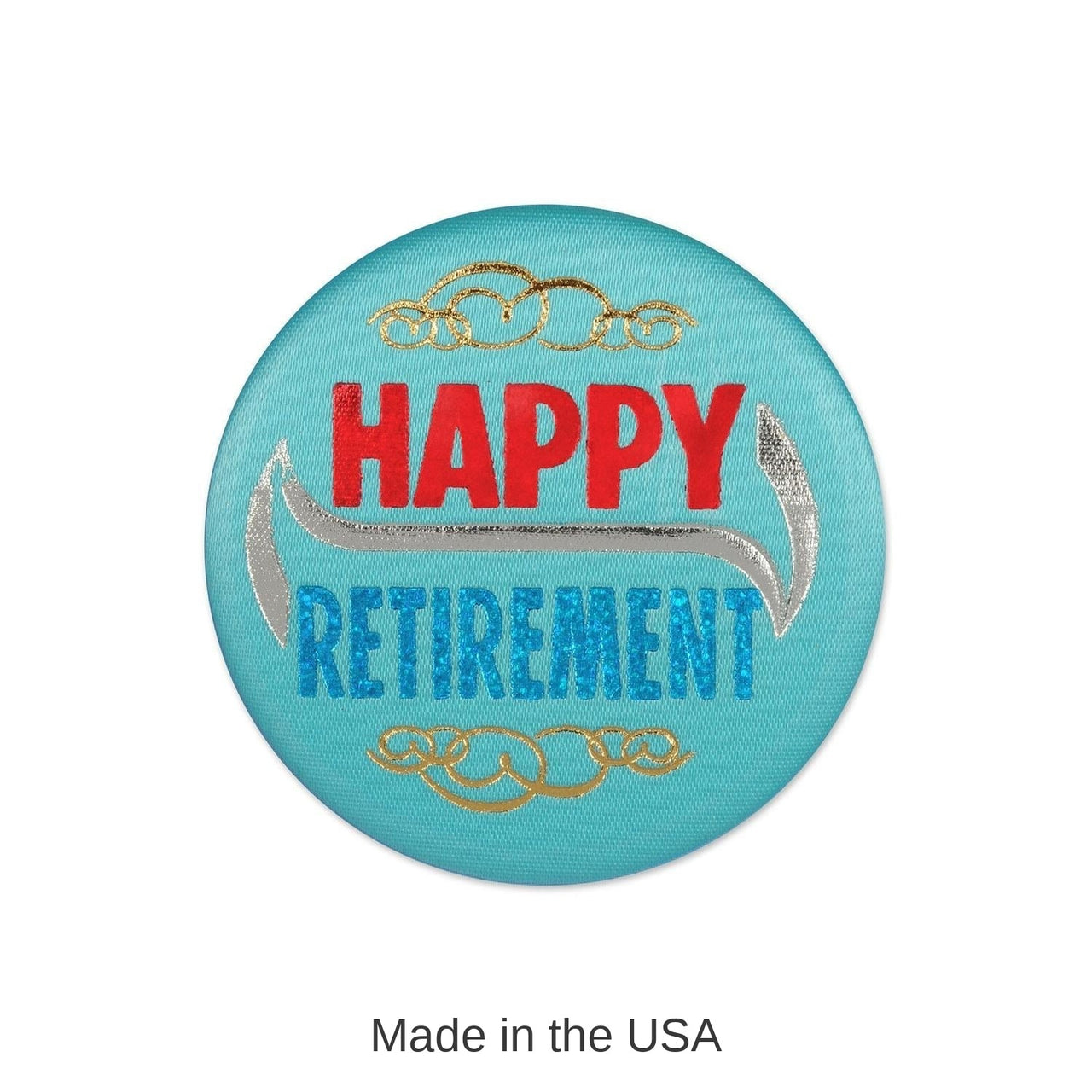 6 Pack Bulk Happy Retirement Satin Button
