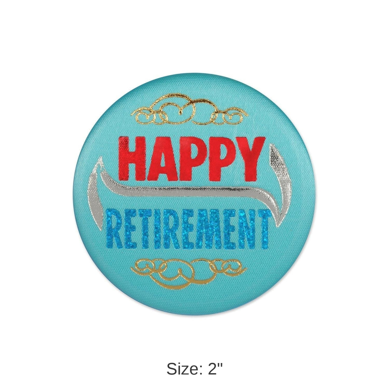 6 Pack Bulk Happy Retirement Satin Button