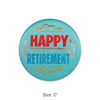 6 Pack Bulk Happy Retirement Satin Button