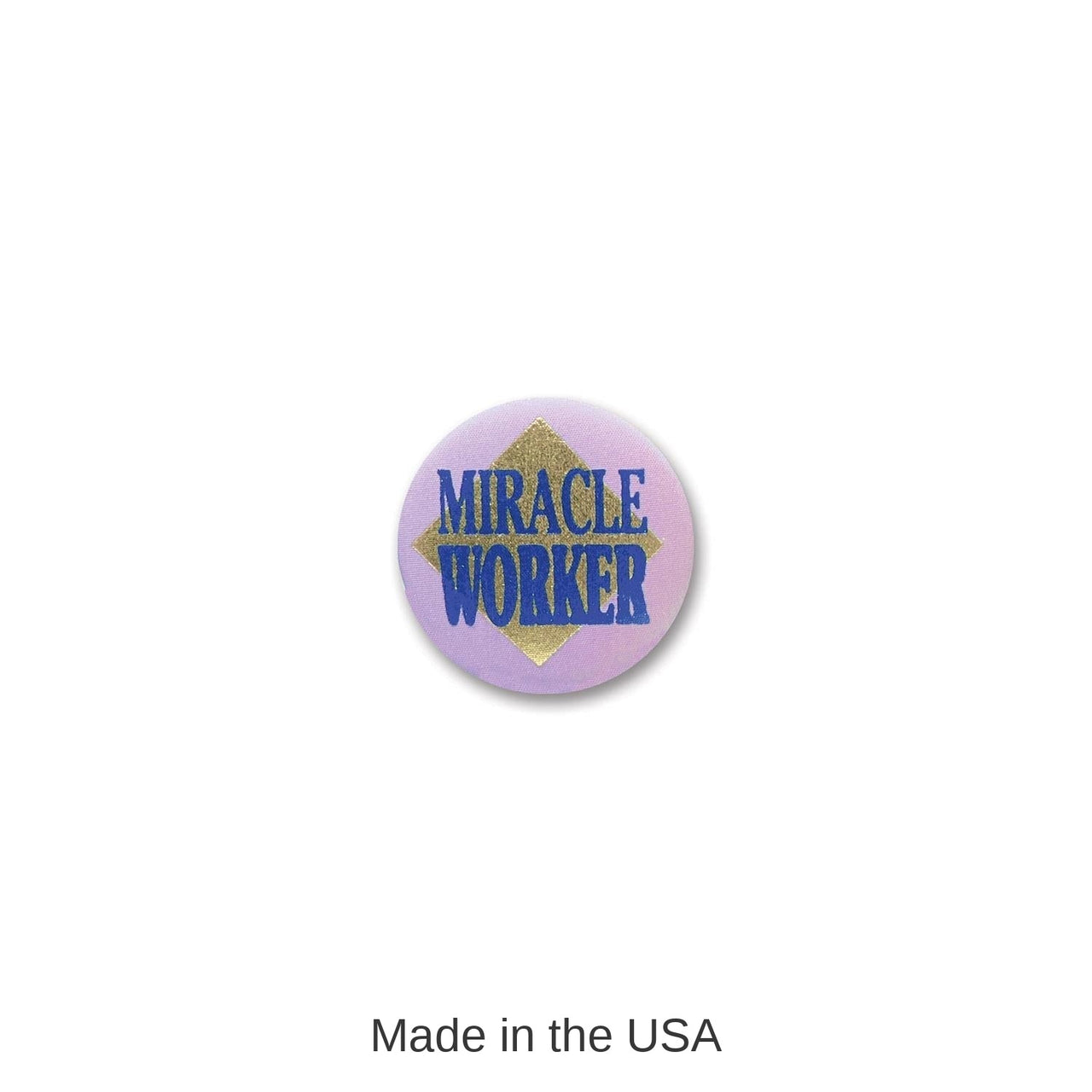 6 Pack Bulk Miracle Worker Satin Button