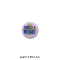 6 Pack Bulk Miracle Worker Satin Button