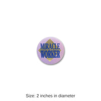 6 Pack Bulk Miracle Worker Satin Button