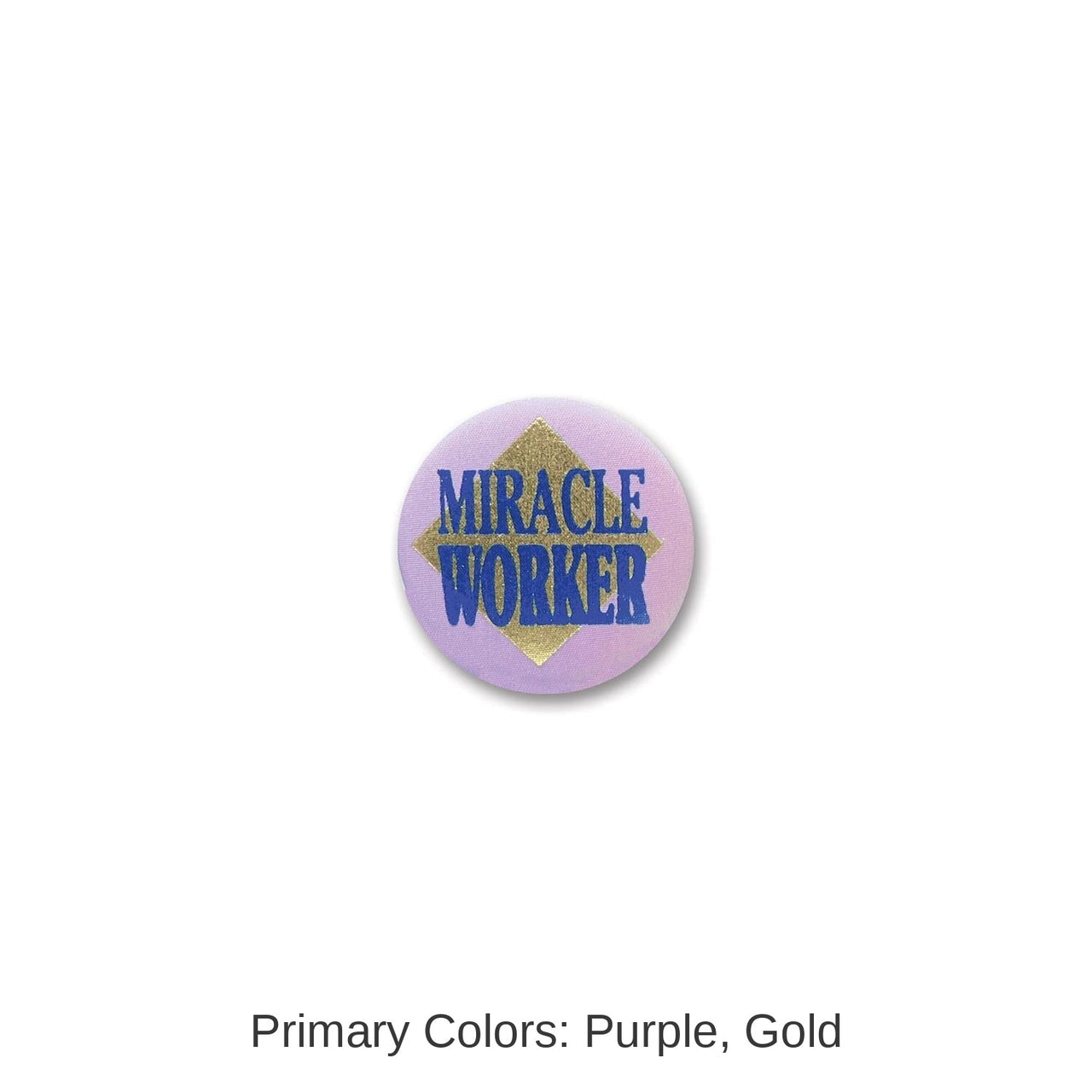 6 Pack Bulk Miracle Worker Satin Button