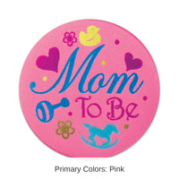 6 Pack Bulk Mom To Be Satin Button