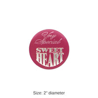 6 Pack Bulk Very Special Sweetheart Satin Button