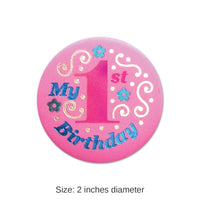 6 Pack Bulk My 1st Birthday Satin Button - pink