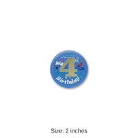 6 Pack Bulk My 4th Birthday Satin Button - blue