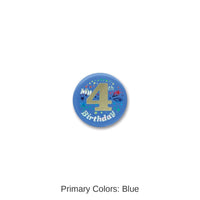 6 Pack Bulk My 4th Birthday Satin Button - blue