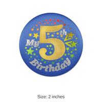 6 Pack Bulk My 5th Birthday Satin Button - blue