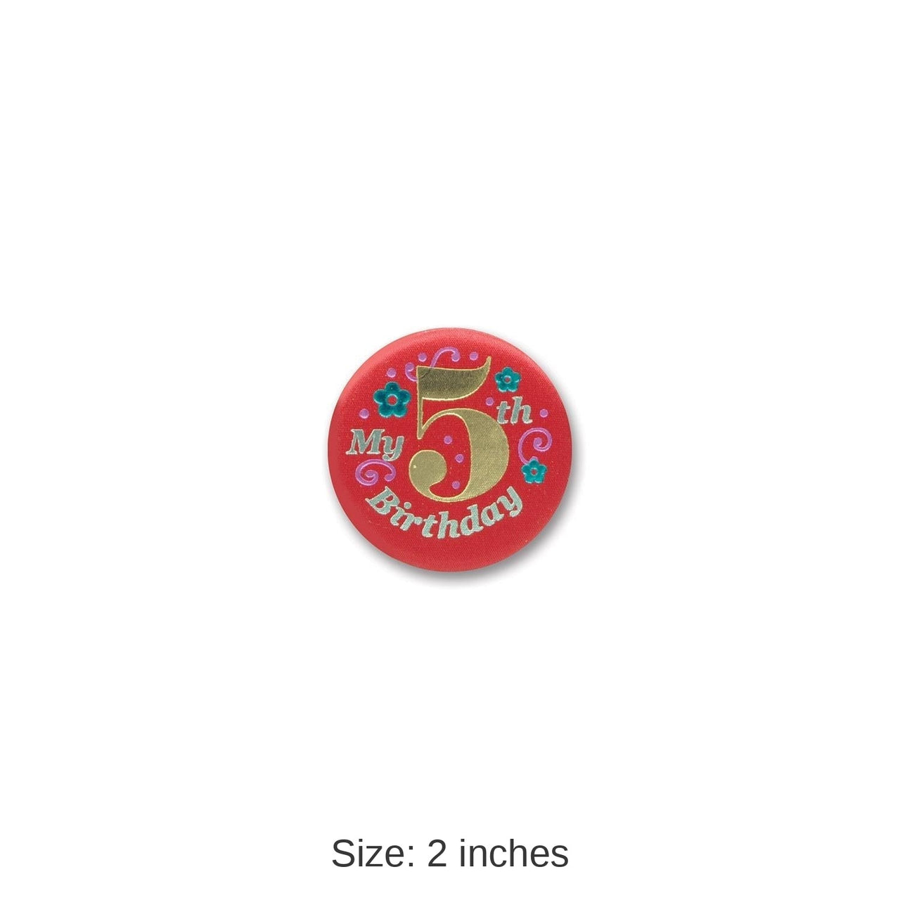 6 Pack Bulk My 5th Birthday Satin Button - red