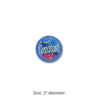 6 Pack Bulk The Greatest Satin Button