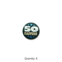 6 Pack Beistle 50 Happens Satin Button