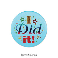 6 Pack Bulk I Did It! Graduation Party Satin Button