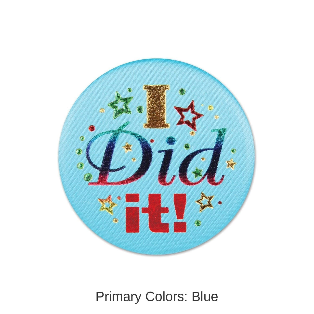 6 Pack Bulk I Did It! Graduation Party Satin Button