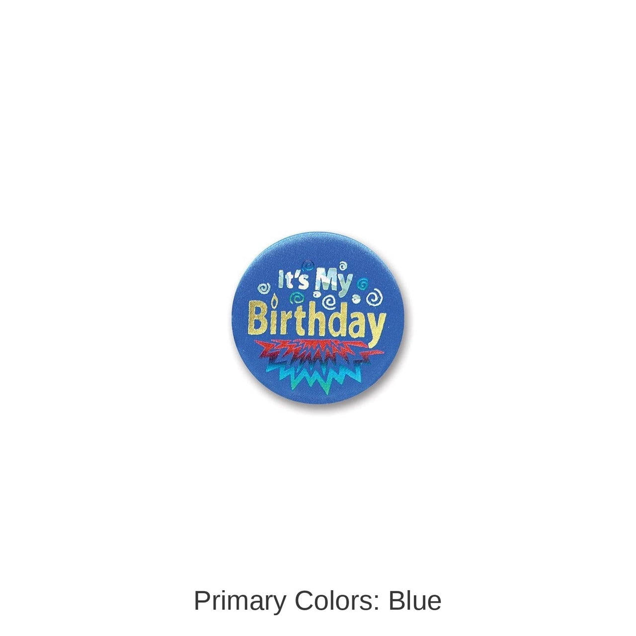 6 Pack Bulk Blue It's My Birthday Satin Button