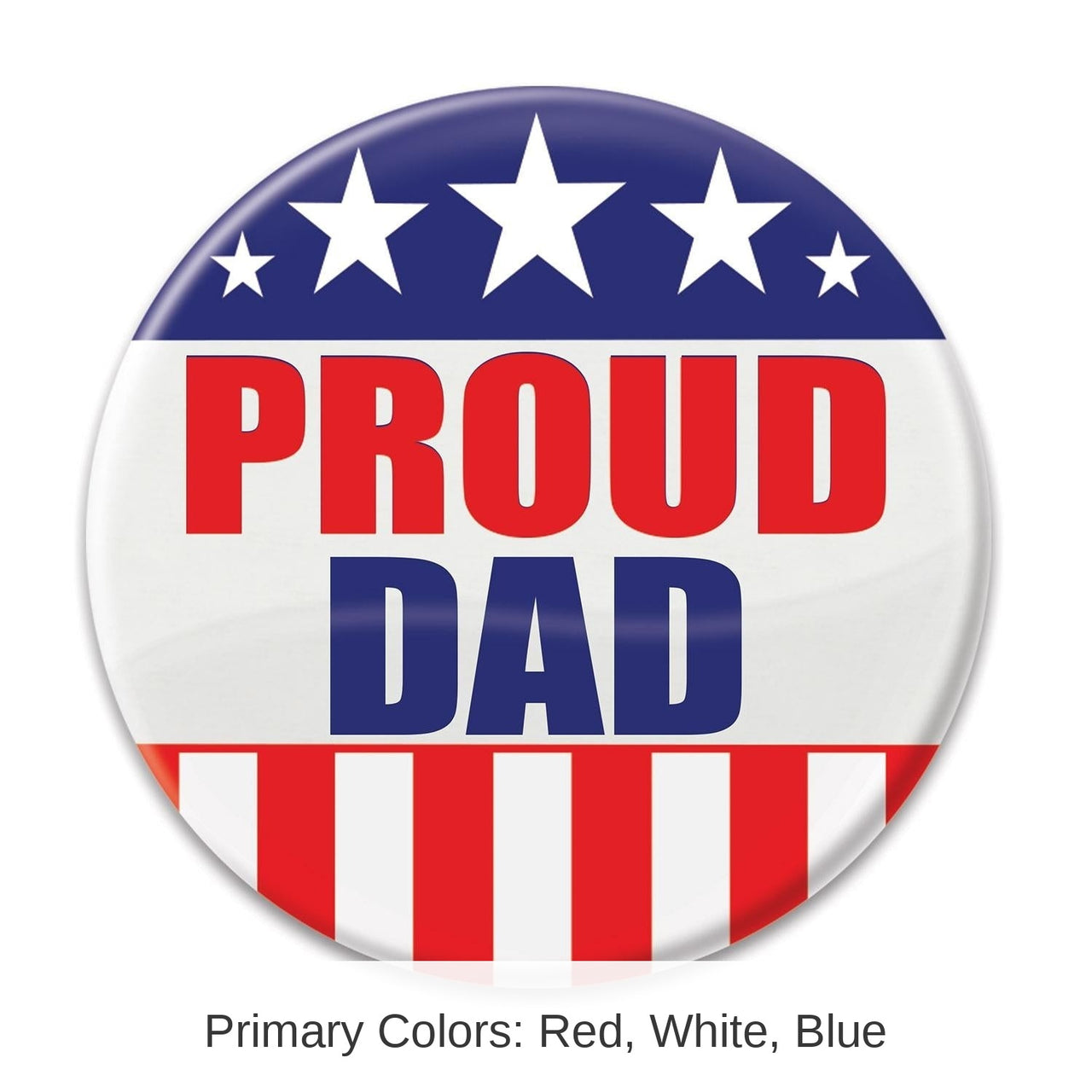 6 Pack Bulk Proud Dad Button