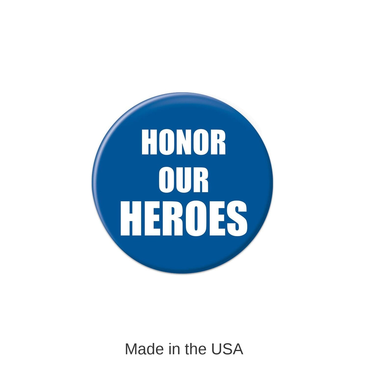 6 Pack Bulk Honor Our Heroes Button