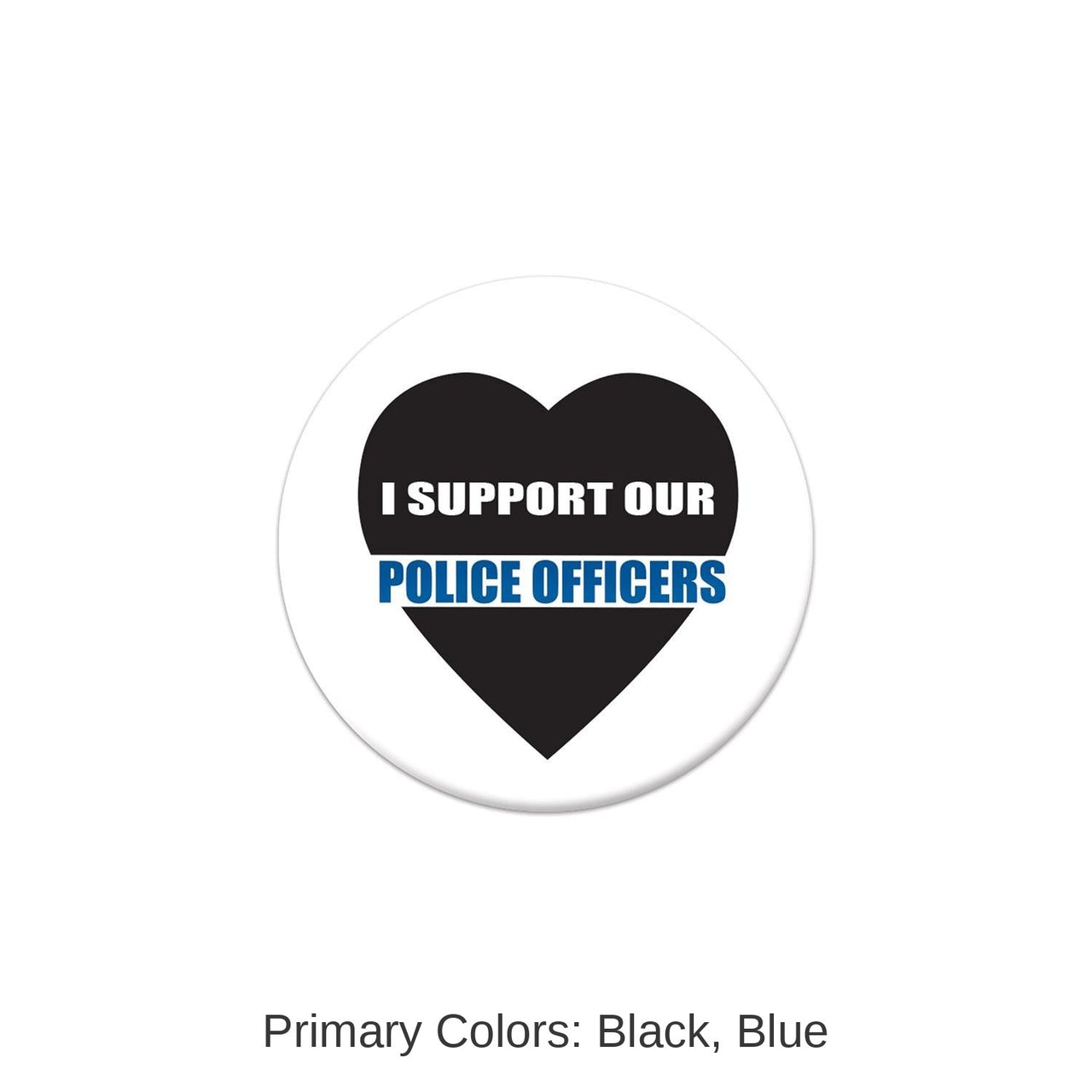 6 Pack Bulk I Support Our Police Officers Button