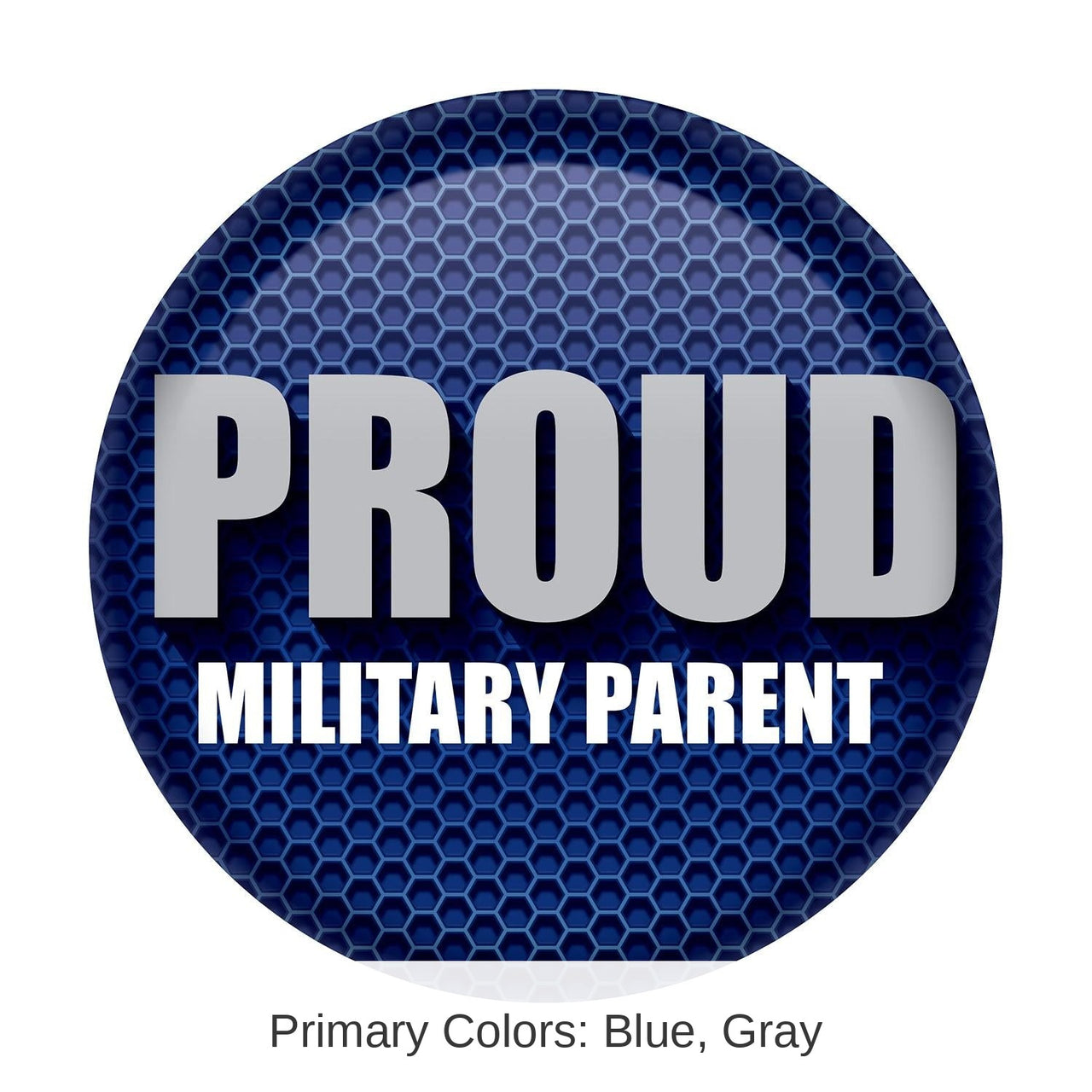 6 Pack Bulk Proud Military Parent Button - Blue