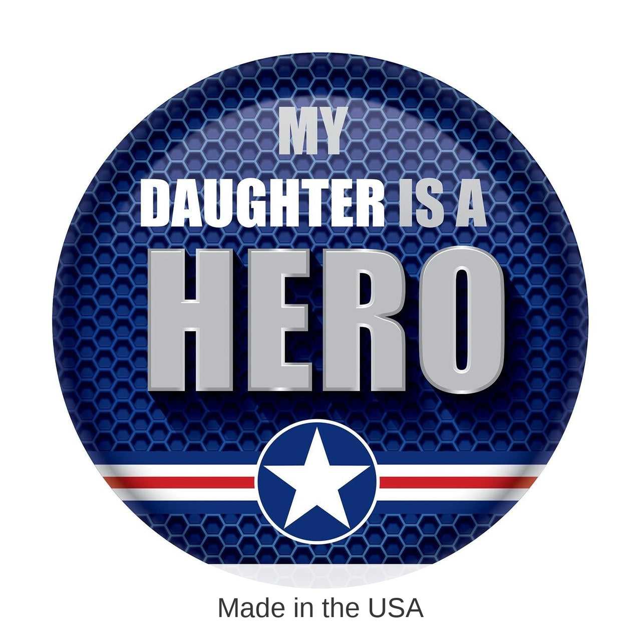 6 Pack Bulk My Daughter Is A Hero Button- Navy- Star