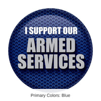 6 Pack Bulk I Support Our Armed Services Button - Blue